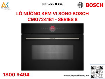 Lò Nướng kèm Vi Sóng Bosch CMG7241B1 - Series 8 - Made in Germany